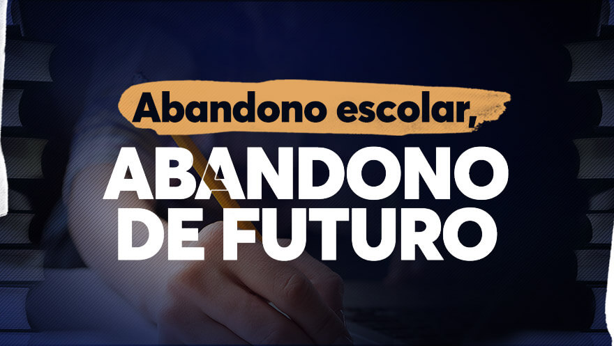 Abandono esoclar, abandono de futuro