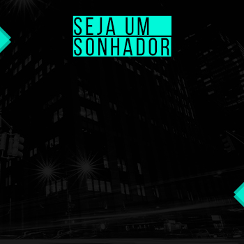 Seja um sonhador