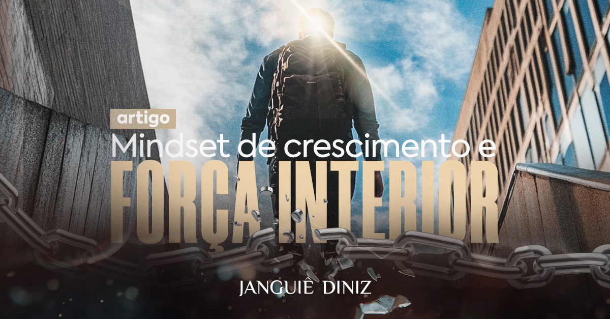 Mindset de crescimento e força interior