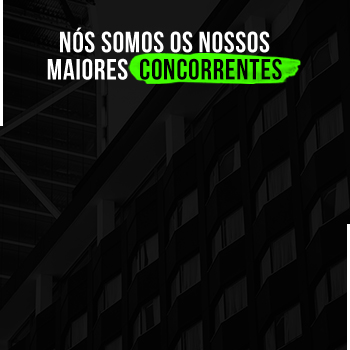 Nós somos os nossos próprios concorrentes