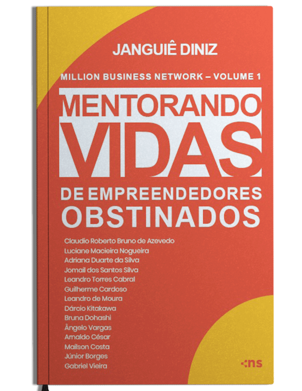 Million Business Network - Mentorando vidas de empreendedores obstinados - Volume 1