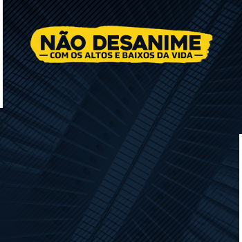 Não desanime com os altos e baixos da vida