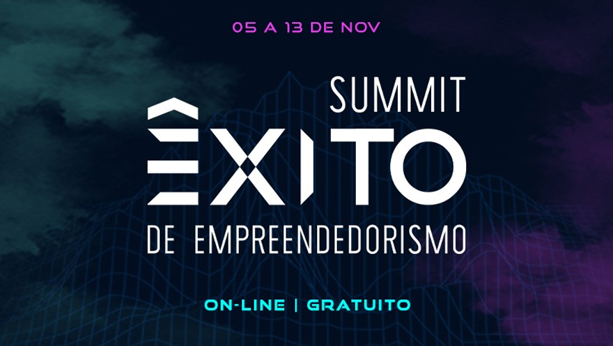 Summit Êxito de Empreendedorismo 2022 reúne conteúdo inovador com certificado de participação