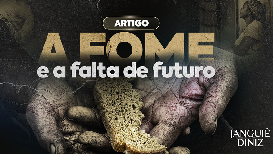 A fome e a falta de futuro