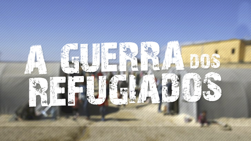 A guerra dos refugiados